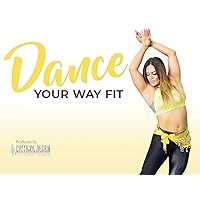 Dance Your Way Fit