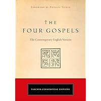 The Four Gospels: The Contemporary English Version (Tarcher Cornerstone Editions) The Four Gospels: The Contemporary English Version (Tarcher Cornerstone Editions) Paperback