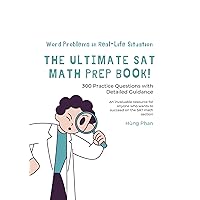 Word Problems in Real-Life Situation: The Ultimate SAT Math Prep Book!