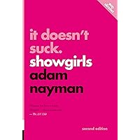It Doesn’t Suck: Showgirls (Pop Classics) It Doesn’t Suck: Showgirls (Pop Classics) Paperback Audible Audiobook eTextbook