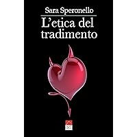 L'etica del tradimento (Italian Edition) L'etica del tradimento (Italian Edition) Kindle Paperback