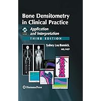 Bone Densitometry in Clinical Practice: Application and Interpretation (Current Clinical Practice) Bone Densitometry in Clinical Practice: Application and Interpretation (Current Clinical Practice) Hardcover eTextbook Paperback