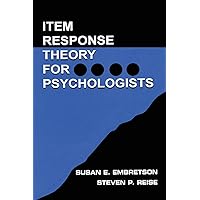 Item Response Theory for Psychologists (Multivariate Applications Series) Item Response Theory for Psychologists (Multivariate Applications Series) Paperback Kindle Hardcover
