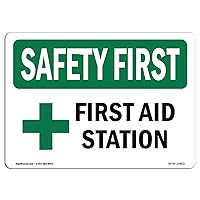 OSHA Safety First Sign - First Aid Station | Rigid Plastic Sign | Protect Your Business, Construction Site, Warehouse & Shop Area | Made in The USA
