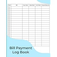 Monthly Bill Payment Log Book for Financial Budgeting: Bill Tracker and Monthly Checklist | 8.5