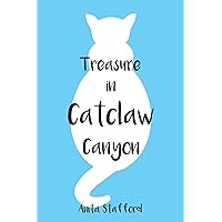 Treasure in Catclaw Canyon (The Legend of Sassafras House Book 2) Treasure in Catclaw Canyon (The Legend of Sassafras House Book 2) Kindle Paperback