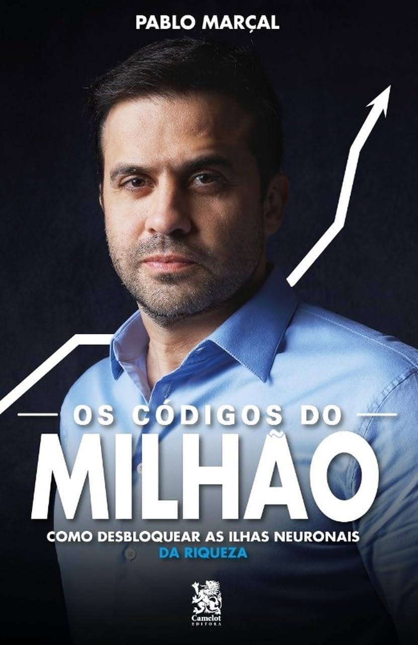 Os Códigos do Milhão - Pablo Marçal: Como Desbloquear as Ilhas Neuronais da Riqueza (Portuguese Edition)