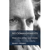 My Commandments: What I Tell myself and Others My Commandments: What I Tell myself and Others Paperback Kindle Audible Audiobook