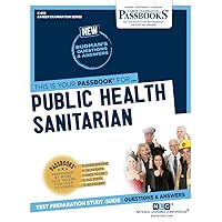 Public Health Sanitarian (C-633): Passbooks Study Guide (633) (Career Examination Series)