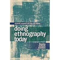 Doing Ethnography Today: Theories, Methods, Exercises Doing Ethnography Today: Theories, Methods, Exercises Kindle Paperback