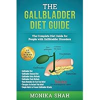 Gallbladder Diet: A Complete Diet Guide for People with Gallbladder Disorders (Gallbladder Diet, Gallbladder Removal Diet, Flush Techniques, Yoga’s, Mudras & Home Remedies for Instant Pain Relief) Gallbladder Diet: A Complete Diet Guide for People with Gallbladder Disorders (Gallbladder Diet, Gallbladder Removal Diet, Flush Techniques, Yoga’s, Mudras & Home Remedies for Instant Pain Relief) Paperback Kindle Hardcover