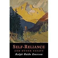 Self-Reliance and Other Essays Self-Reliance and Other Essays Paperback Kindle Audible Audiobook Hardcover MP3 CD