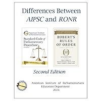 Differences Between AIPSC and RONR Differences Between AIPSC and RONR Paperback Kindle
