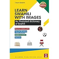 Learn Swahili with Images: Illustrated dictionary of Swahili