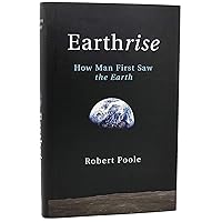 Earthrise: How Man First Saw the Earth Earthrise: How Man First Saw the Earth Hardcover