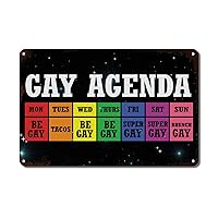Rainbow Gay Rights Lesbian Equality Wall Decor Metal Sign Gay Agenda Retro Vintage Tin Metal Sign LGBTQ Pride Parade Metal Wall Sign For Living Room Bedroom Workshop 12X8In