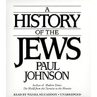 A History of the Jews A History of the Jews Paperback Audible Audiobook Kindle Audio CD Hardcover