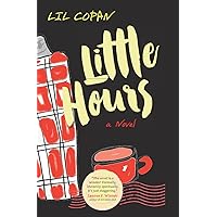 Little Hours: A Novel Little Hours: A Novel Paperback Kindle