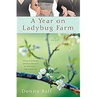 A Year on Ladybug Farm (A Ladybug Farm Novel) A Year on Ladybug Farm (A Ladybug Farm Novel) Paperback Kindle Hardcover