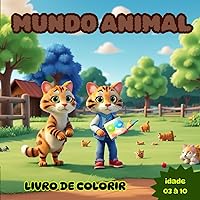 MUNDO ANIMAL: LIVRO DE COLORIR (Portuguese Edition)