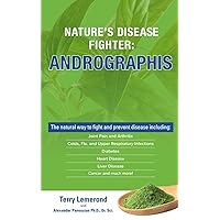 NATURE’S DISEASE FIGHTER: ANDROGRAPHIS: The natural way to fight and prevent disease including: Joint Pain and Arthritis, Colds, Flu. and Upper ... Disease, Liver Disease, Cancer and much more! NATURE’S DISEASE FIGHTER: ANDROGRAPHIS: The natural way to fight and prevent disease including: Joint Pain and Arthritis, Colds, Flu. and Upper ... Disease, Liver Disease, Cancer and much more! Paperback Kindle
