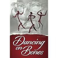 Dancing On Bones