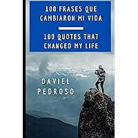 100 Phrases that changed my life forever: 100 Frases que han marcado mi vida
