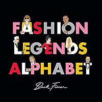 Fashion Legends Alphabet Fashion Legends Alphabet Hardcover