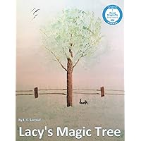 Lacy's Magic Tree Lacy's Magic Tree Paperback Kindle