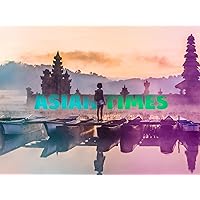 Asian Times - Season 1