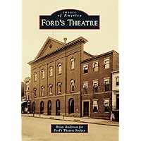Ford's Theatre (Images of America) Ford's Theatre (Images of America) Paperback Kindle Hardcover
