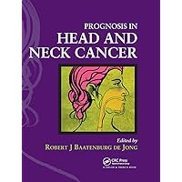 Prognosis in Head and Neck Cancer Prognosis in Head and Neck Cancer Hardcover
