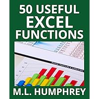 50 Useful Excel Functions (Excel Essentials) 50 Useful Excel Functions (Excel Essentials) Paperback Kindle Hardcover