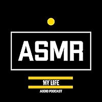 ASMR - audio podcast 