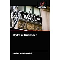 Etyka w finansach (Polish Edition)