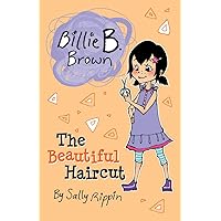 The Beautiful Haircut (Billie B. Brown) The Beautiful Haircut (Billie B. Brown) Paperback