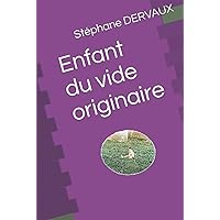 Enfant du vide originaire (French Edition) Enfant du vide originaire (French Edition) Kindle Hardcover Paperback