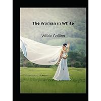 The Woman in White The Woman in White Hardcover