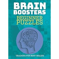 Beginner Puzzles: Training for Busy Brains (Brain Boosters)