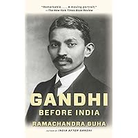 Gandhi Before India Gandhi Before India Paperback Kindle Audible Audiobook Hardcover Audio CD