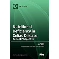 Nutritional Deficiency in Celiac Disease: Current Perspective