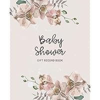 Baby Shower Gift Record Book: Present tracker and thank you card check list for baby shower (Pink Flowers) Baby Shower Gift Record Book: Present tracker and thank you card check list for baby shower (Pink Flowers) Paperback