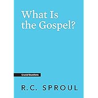 What Is the Gospel? (Crucial Questions) What Is the Gospel? (Crucial Questions) Kindle Paperback