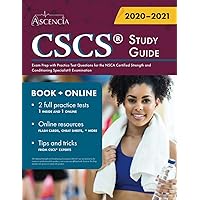 CSCS Study Guide: Exam Prep with Practice Test Questions for the NSCA Certified Strength and Conditioning Specialist Examination CSCS Study Guide: Exam Prep with Practice Test Questions for the NSCA Certified Strength and Conditioning Specialist Examination Paperback