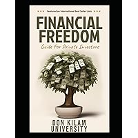 Financial Freedom: Guide For Private Investors Financial Freedom: Guide For Private Investors Paperback Kindle