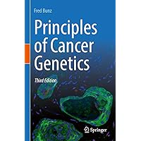 Principles of Cancer Genetics Principles of Cancer Genetics Hardcover Kindle Paperback