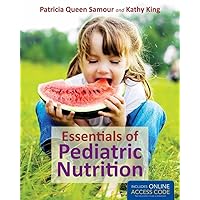 Essentials of Pediatric Nutrition Essentials of Pediatric Nutrition Paperback