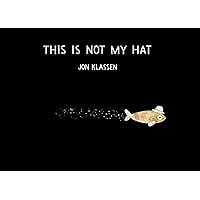 This Is Not My Hat (The Hat Trilogy Book 2) This Is Not My Hat (The Hat Trilogy Book 2) Hardcover Kindle Audible Audiobook Board book Paperback