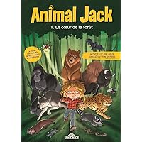 Animal Jack - Tome 1 Le Coeur de la forêt Animal Jack - Tome 1 Le Coeur de la forêt Paperback Kindle
