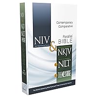 NIV, NKJV, NLT, The Message, Contemporary Comparative Parallel Bible, Hardcover: The World’s Bestselling Bible Paired with Three Contemporary Versions NIV, NKJV, NLT, The Message, Contemporary Comparative Parallel Bible, Hardcover: The World’s Bestselling Bible Paired with Three Contemporary Versions Hardcover